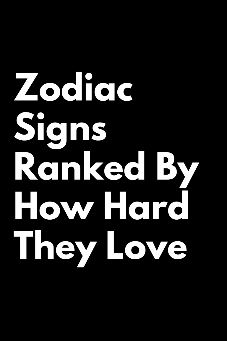 Zodiac Signs Ranked By How Hard They Love - Zodiac Heist