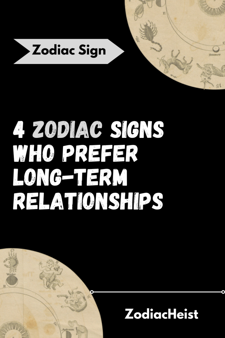 4 Zodiac Signs Who Prefer Long-Term Relationships 4 Zodiac Signs Who Prefer Long-Term Relationships
