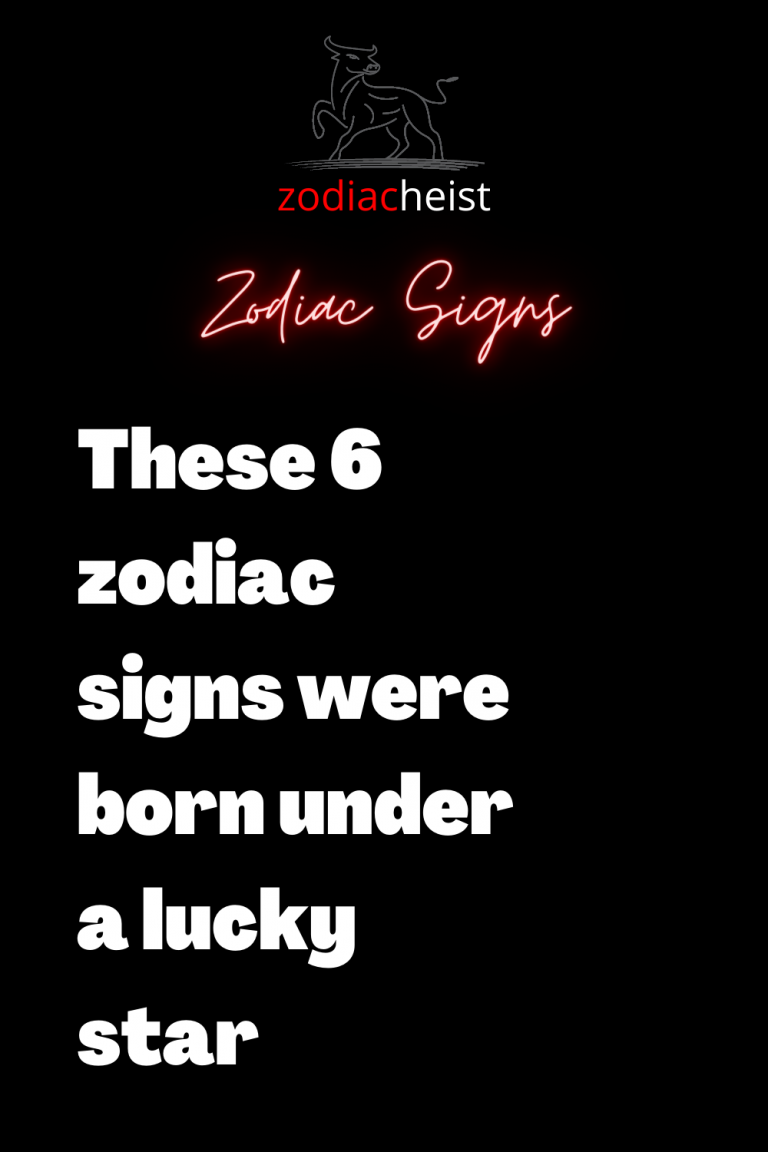 These 6 zodiac signs were born under a lucky star – Zodiac Heist