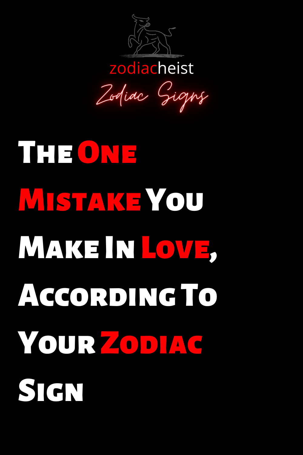 The One Mistake You Make In Love, According To Your Zodiac Sign ...