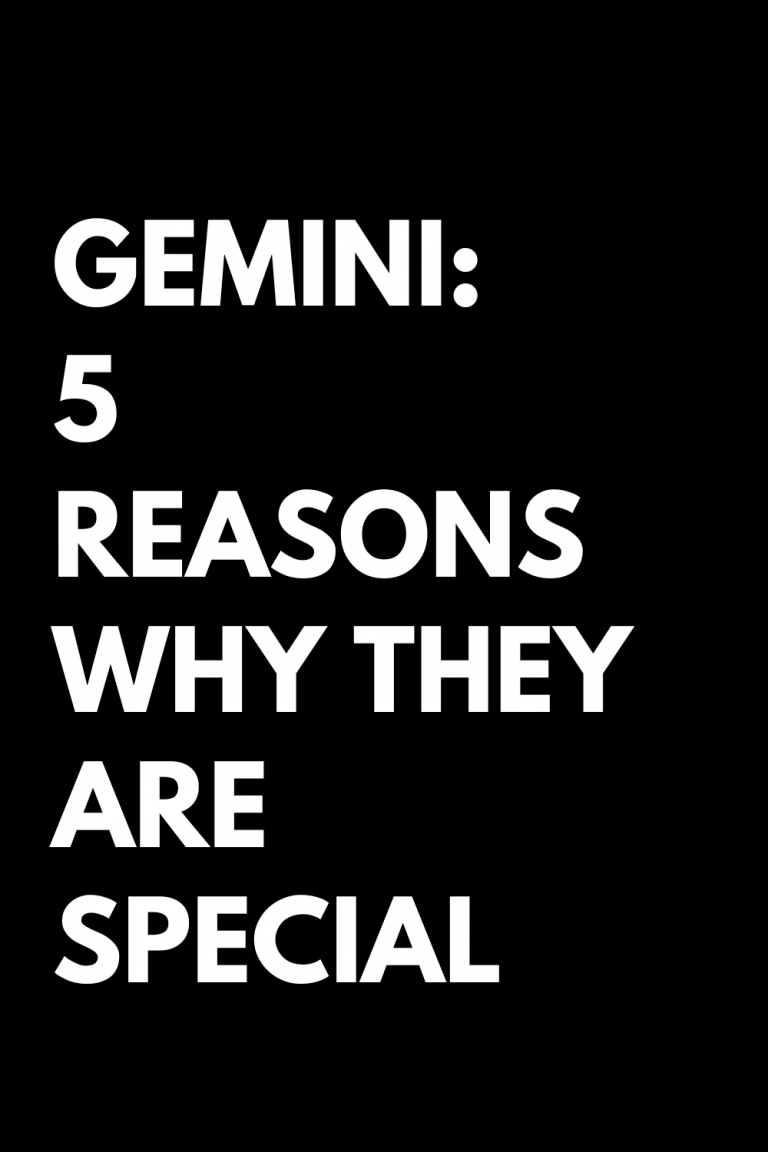 GEMINI: 5 REASONS WHY THEY ARE SPECIAL GEMINI: 5 REASONS WHY THEY ARE SPECIAL