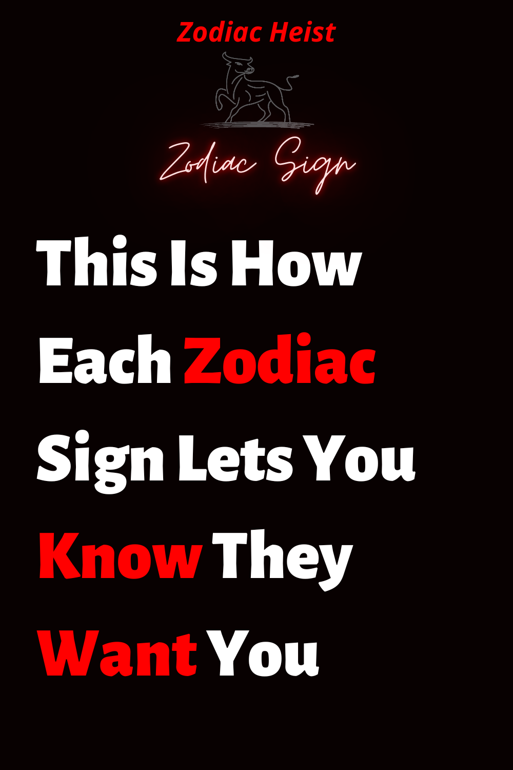 This Is How Each Zodiac Sign Lets You Know They Want You – Zodiac Heist