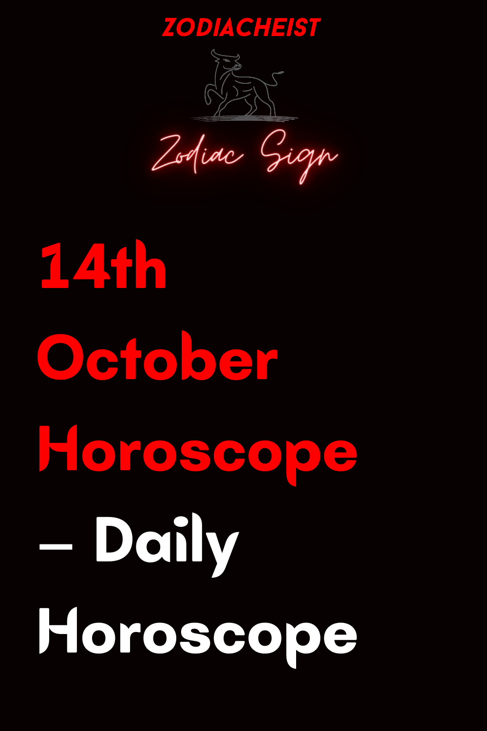 14th October Horoscope – Daily Horoscope – Zodiac Heist