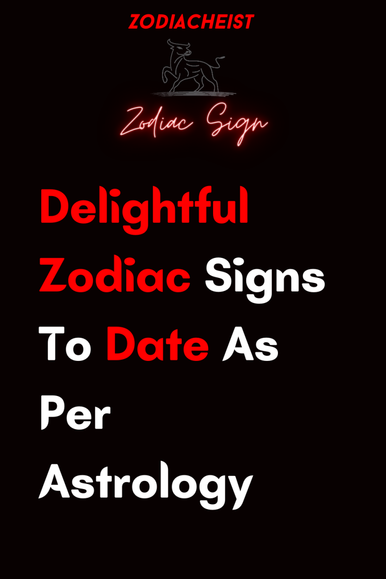 Delightful Zodiac Signs To Date As Per Astrology Delightful Zodiac Signs To Date As Per Astrology