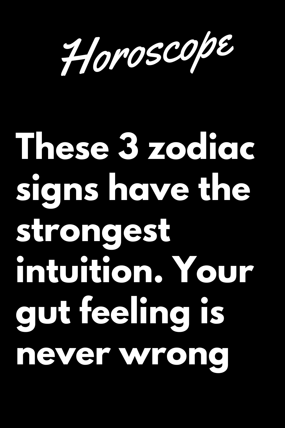 These 3 zodiac signs have the strongest intuition. Your gut feeling is ...