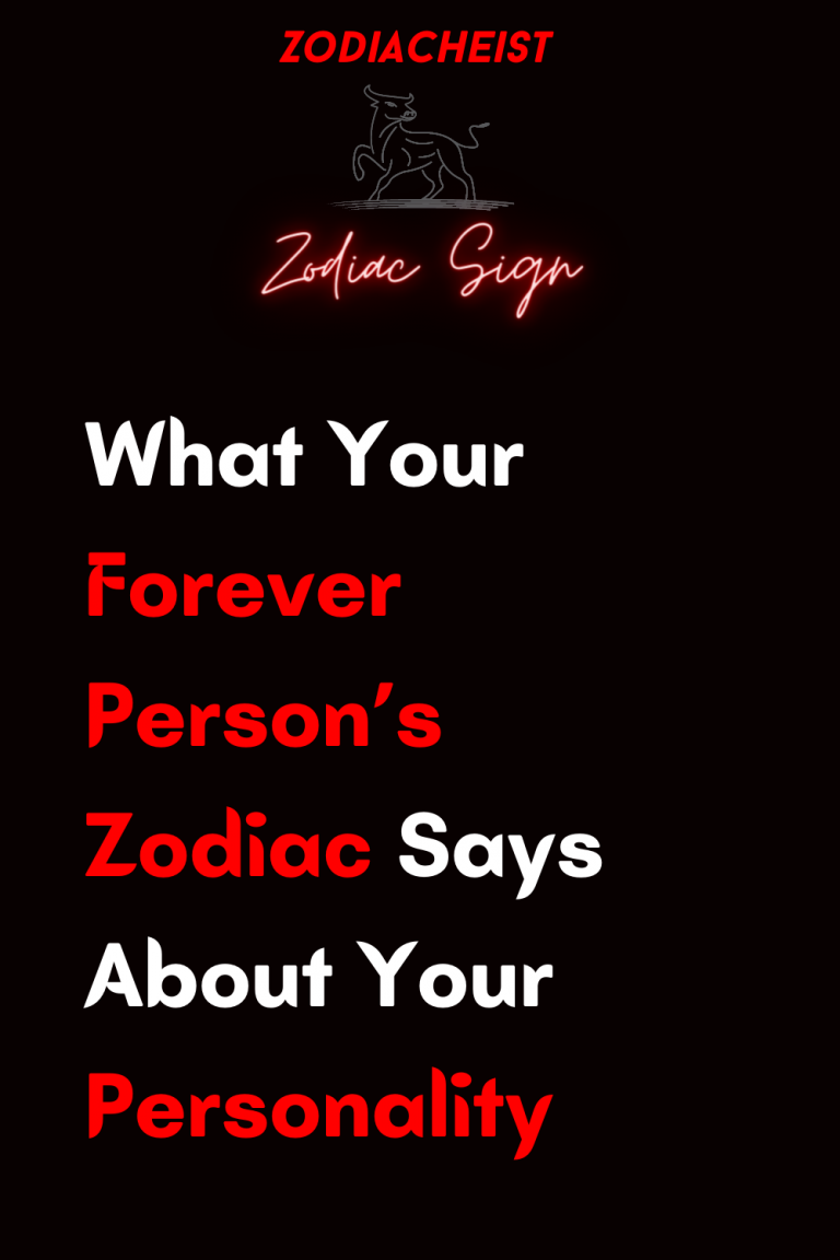 What Your Forever Person’s Zodiac Says About Your Personality What Your Forever Person’s Zodiac Says About Your Personality