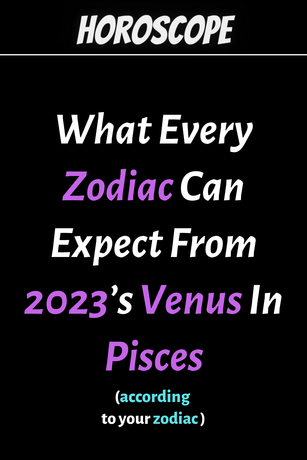 What Every Zodiac Can Expect From 2023’s Venus In Pisces Zodiac Heist