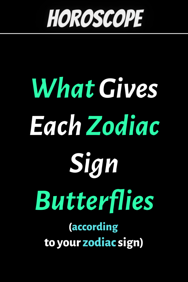 What Gives Each Zodiac Sign Butterflies What Gives Each Zodiac Sign Butterflies