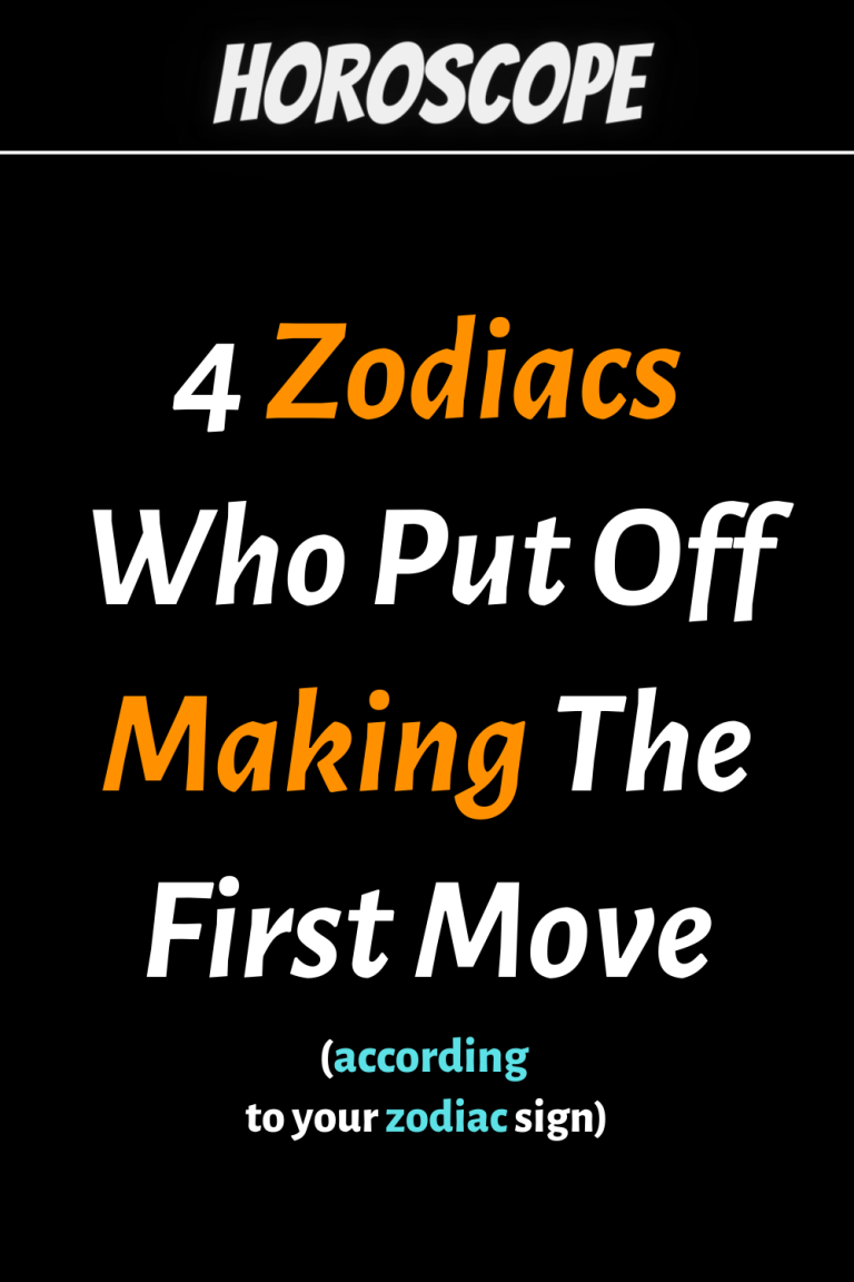 4 Zodiacs Who Put Off Making The First Move 4 Zodiacs Who Put Off Making The First Move