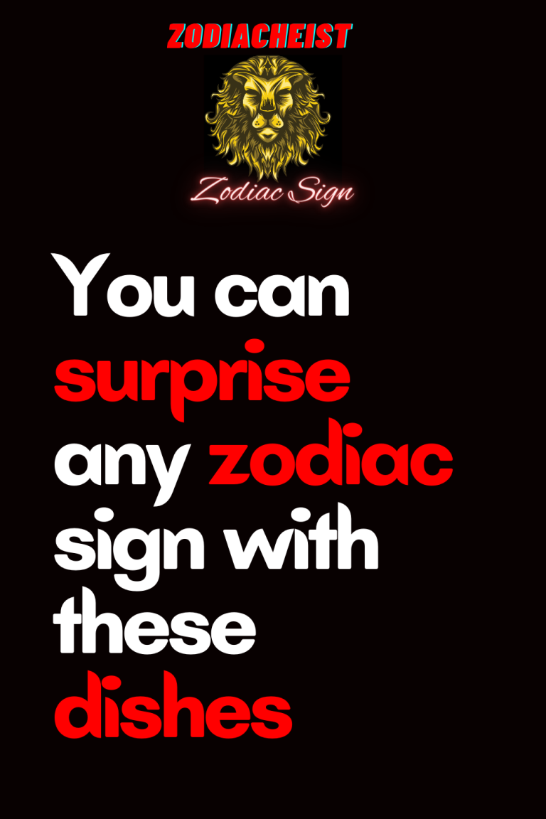 You can surprise any zodiac sign with these dishes You can surprise any zodiac sign with these dishes