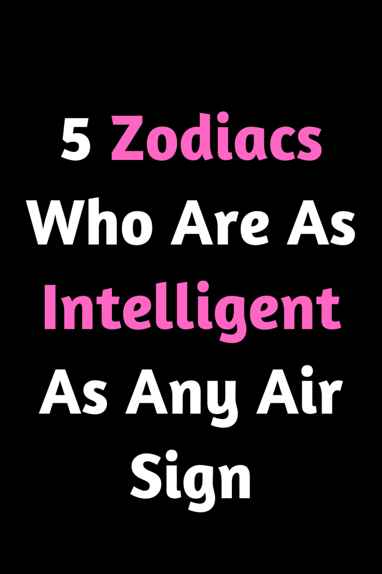 5 Zodiacs Who Are As Intelligent As Any Air Sign 5 Zodiacs Who Are As Intelligent As Any Air Sign