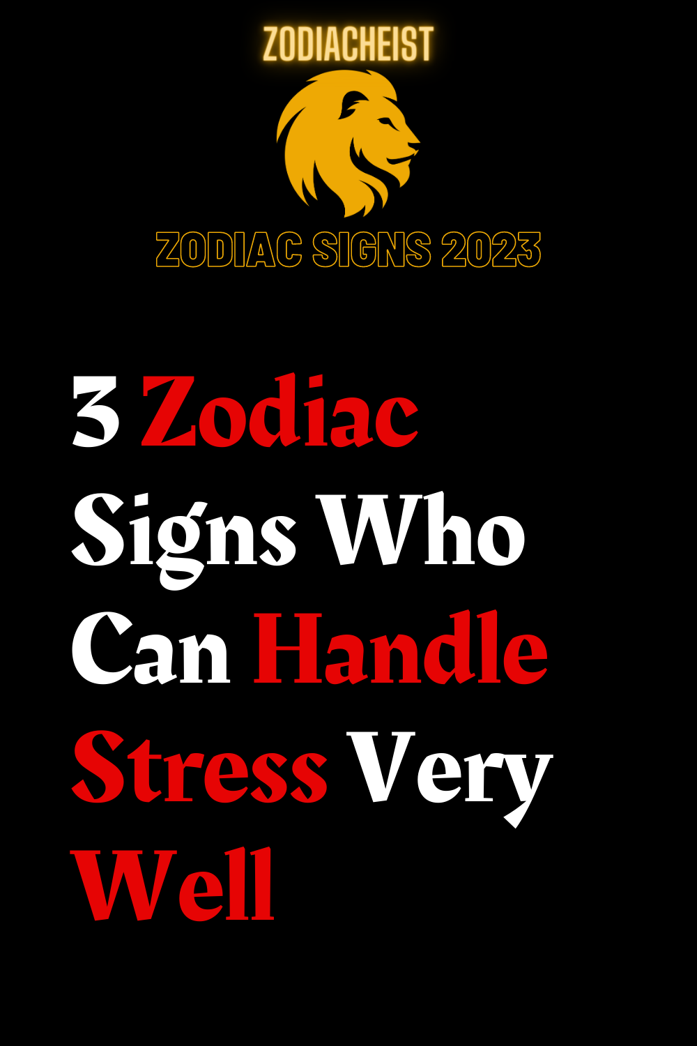 3 Zodiac Signs Who Can Handle Stress Very Well – Zodiac Heist