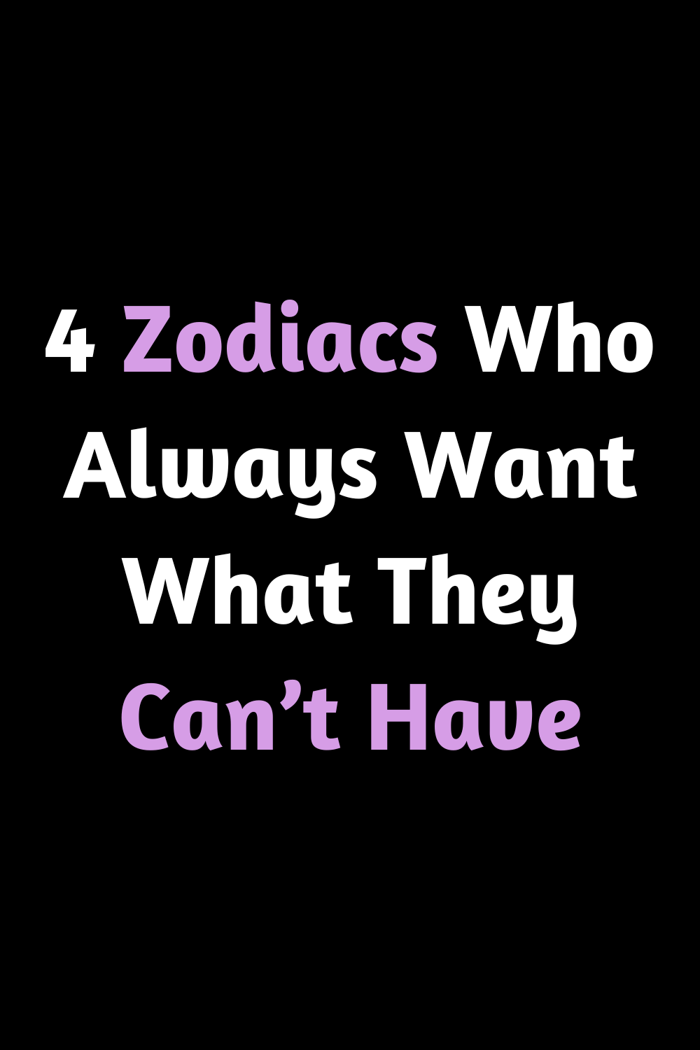 4 Zodiacs Who Always Want What They Can’t Have – Zodiac Heist