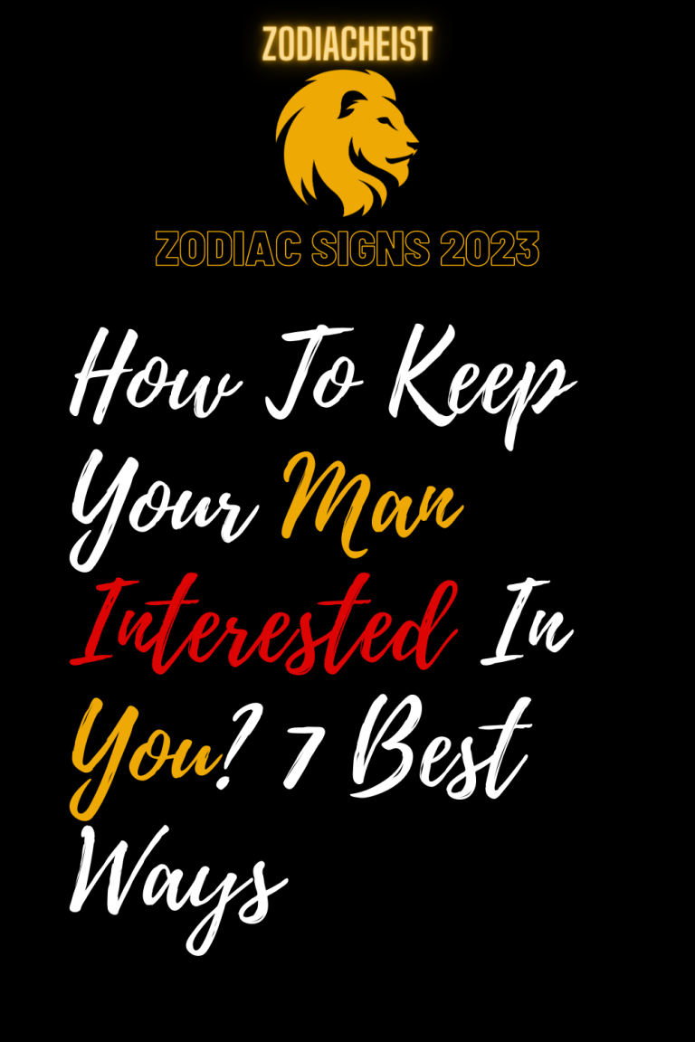 How To Keep Your Man Interested In You? 7 Best Ways How To Keep Your Man Interested In You? 7 Best Ways