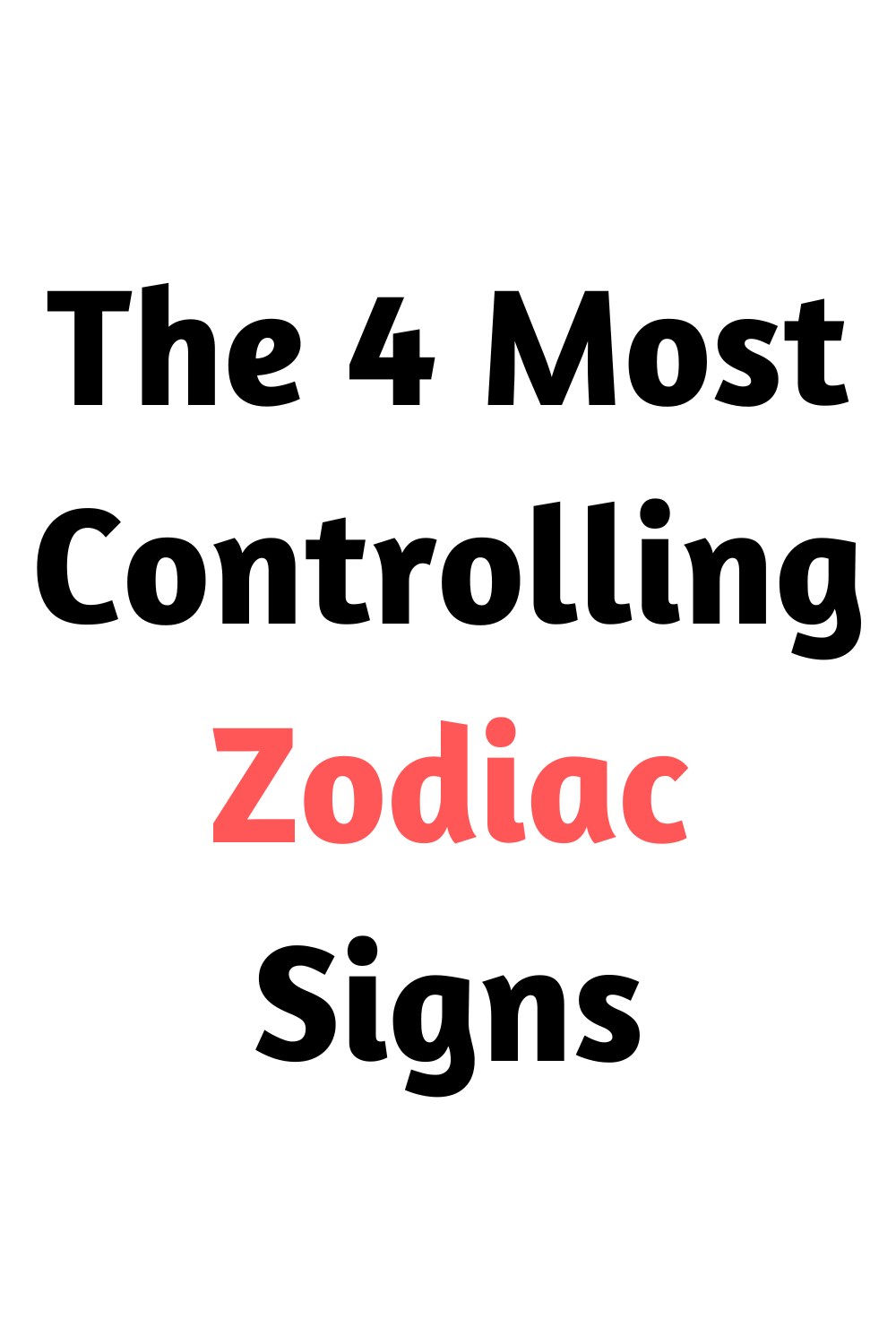 the-4-most-controlling-zodiac-signs-zodiac-heist