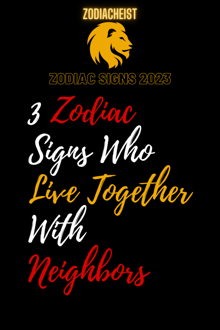 3 Zodiac Signs Who Live Together With Neighbors 3 Zodiac Signs Who Live Together With Neighbors