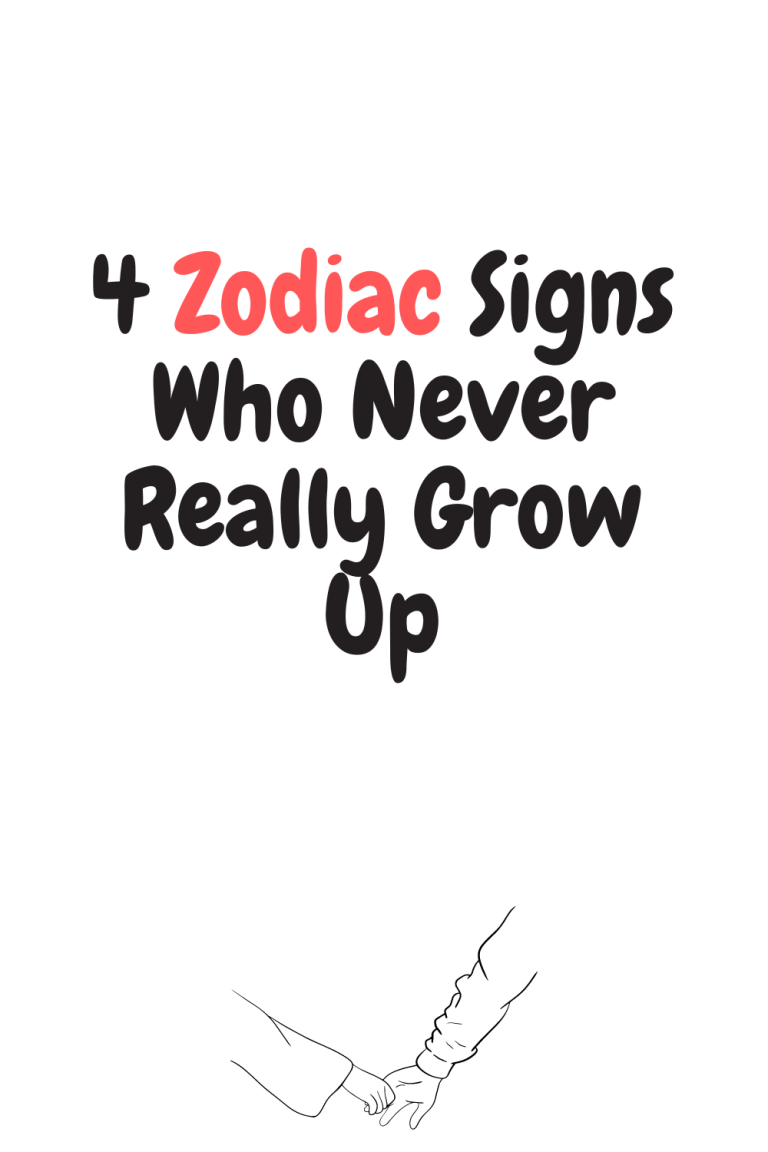 4 Zodiac Signs Who Never Really Grow Up 4 Zodiac Signs Who Never Really Grow Up