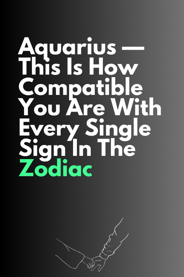 Aquarius — This Is How Compatible You Are With Every Single Sign In The ...