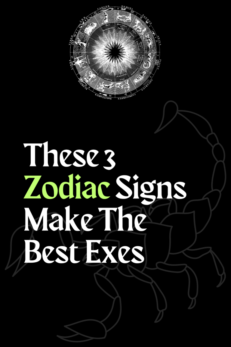 These 3 Zodiac Signs Make The Best Exes These 3 Zodiac Signs Make The Best Exes