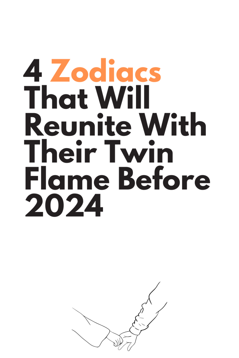 4 Zodiacs That Will Reunite With Their Twin Flame Before 2024 Zodiac   Khush 1 768x1152 