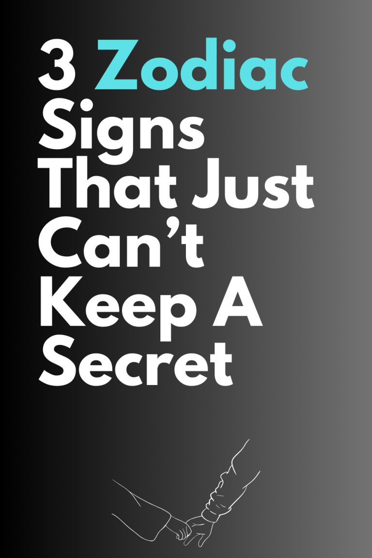 3 Zodiac Signs That Just Can’t Keep A Secret 3 Zodiac Signs That Just Can’t Keep A Secret