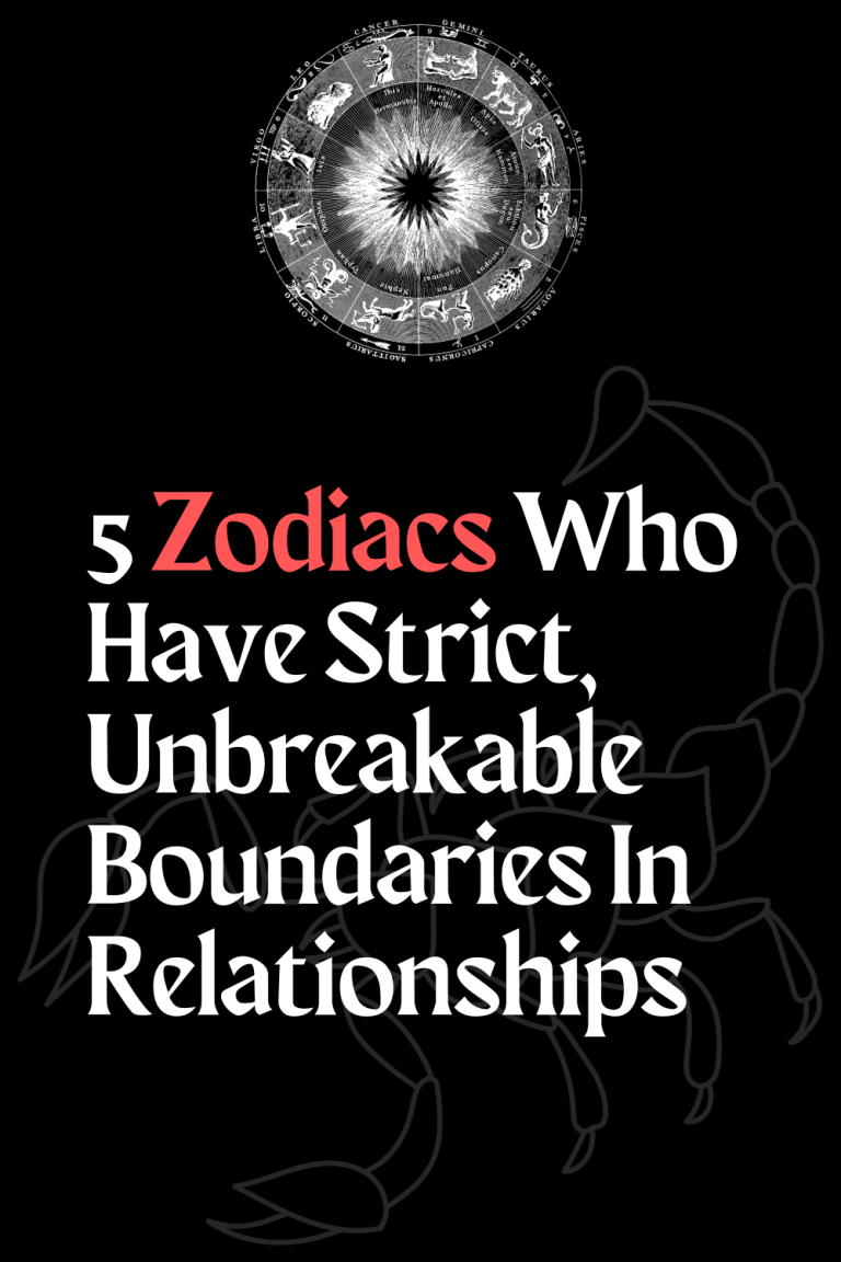 5 Zodiacs Who Have Strict, Unbreakable Boundaries In Relationships 5 Zodiacs Who Have Strict, Unbreakable Boundaries In Relationships