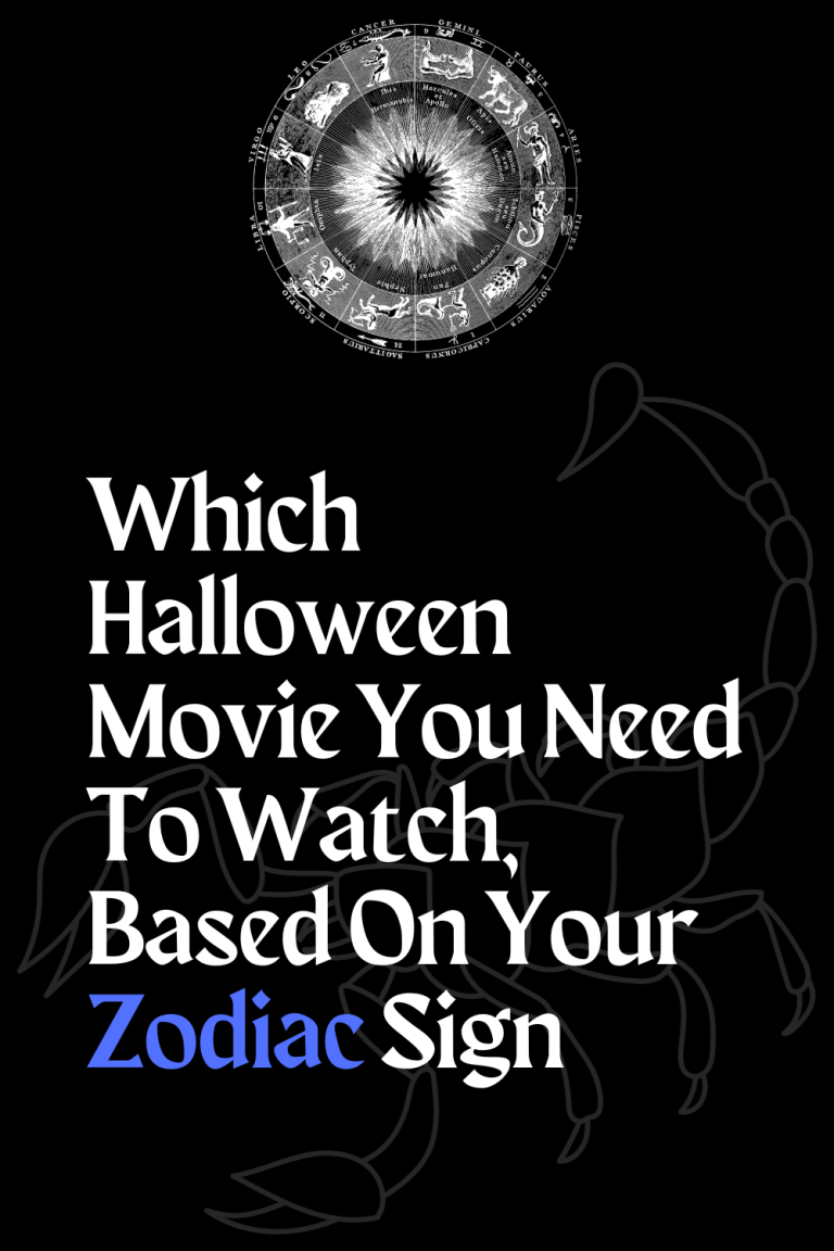 Which Halloween Movie You Need To Watch, Based On Your Zodiac Sign Which Halloween Movie You Need To Watch, Based On Your Zodiac Sign