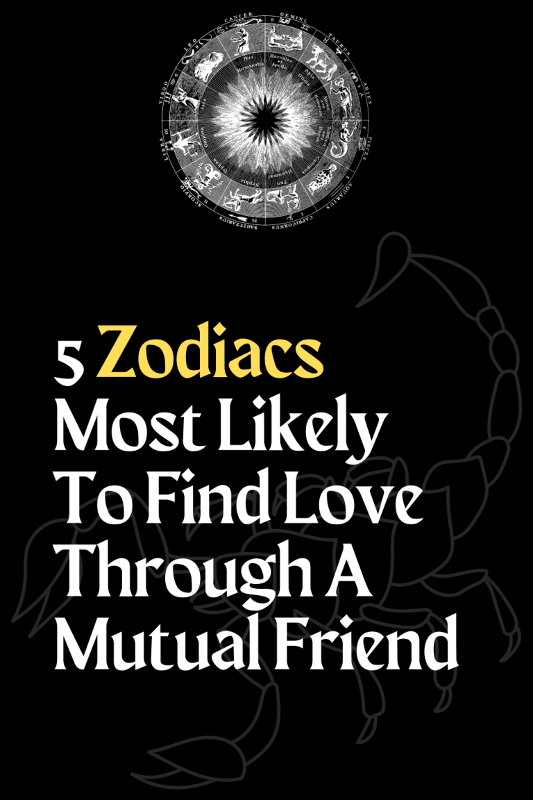 5 Zodiacs Most Likely To Find Love Through A Mutual Friend 5 Zodiacs Most Likely To Find Love Through A Mutual Friend
