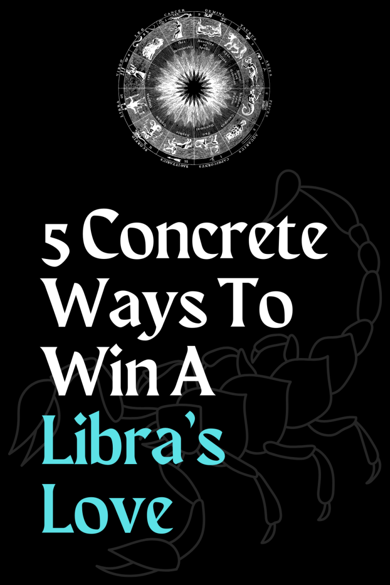 5 Concrete Ways To Win A Libra’s Love 5 Concrete Ways To Win A Libra’s Love