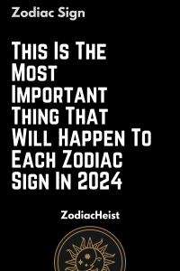 This Is The Most Important Thing That Will Happen To Each Zodiac Sign   Song 9 200x300 