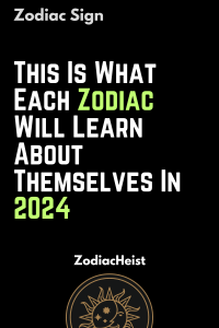 This Is What Each Zodiac Will Learn About Themselves In 2024 Zodiac Heist   Name 6 200x300 