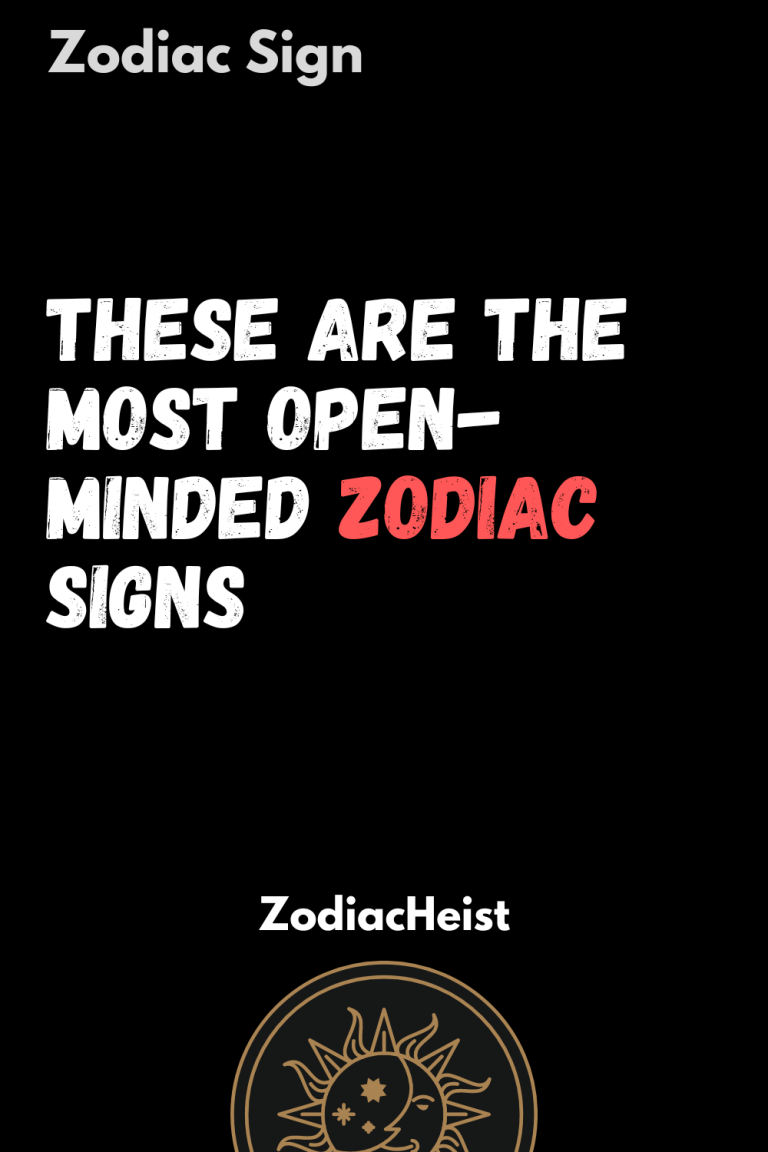 These Are The Most Open-Minded Zodiac Signs - Zodiac Heist