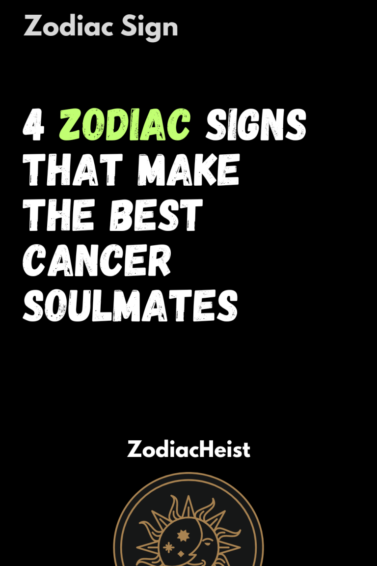 4 Zodiac Signs That Make The Best Cancer Soulmates 4 Zodiac Signs That Make The Best Cancer Soulmates