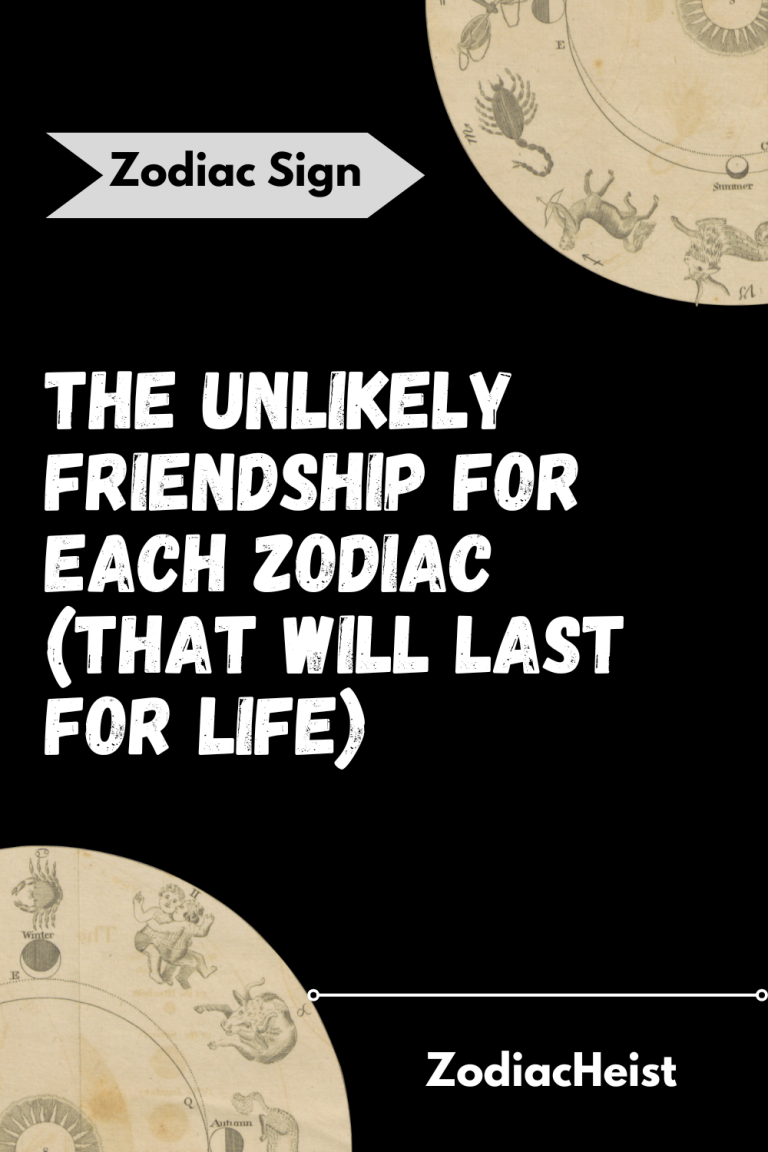 The Unlikely Friendship For Each Zodiac (That Will Last For Life) The Unlikely Friendship For Each Zodiac (That Will Last For Life)