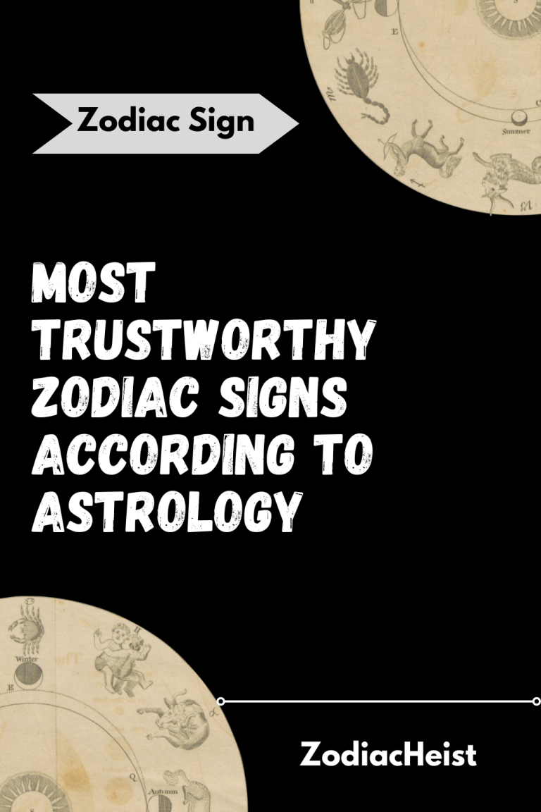 Most Trustworthy Zodiac Signs According To Astrology – Zodiac Heist