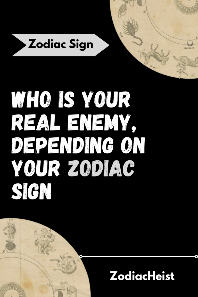 Who is your real enemy, depending on your zodiac sign Who is your real enemy, depending on your zodiac sign