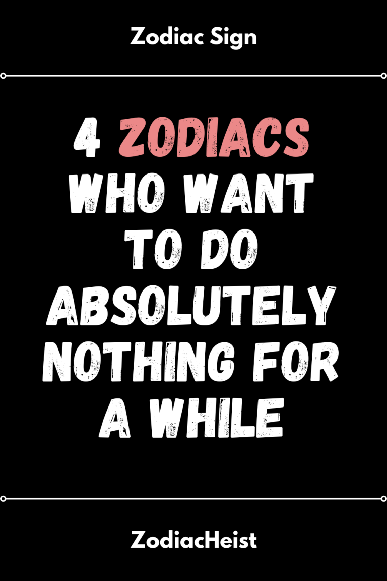 4 Zodiacs Who Want To Do Absolutely Nothing For A While 4 Zodiacs Who Want To Do Absolutely Nothing For A While