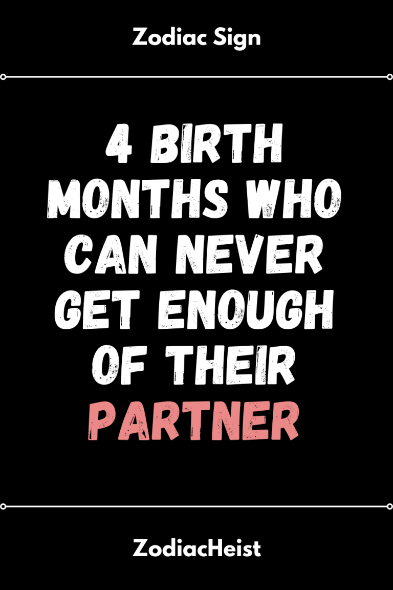 4 Birth Months Who Can Never Get Enough Of Their Partner 4 Birth Months Who Can Never Get Enough Of Their Partner