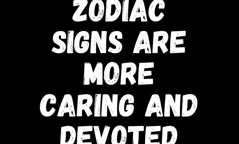 These 4 Zodiac Signs Are More Caring And Devoted Wives