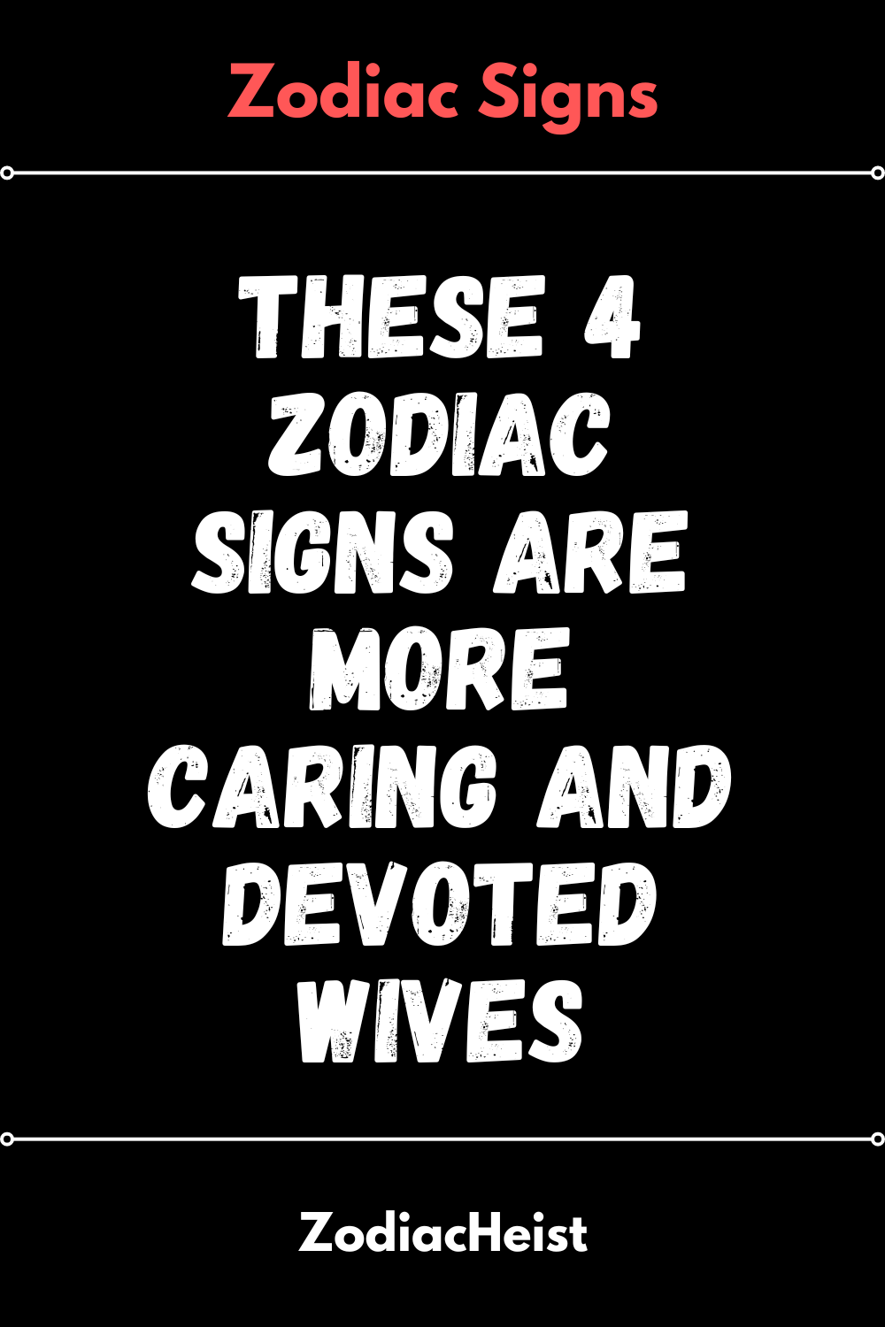 These 4 Zodiac Signs Are More Caring And Devoted Wives