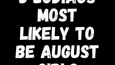 3 Zodiacs Most Likely to Be August Girls
