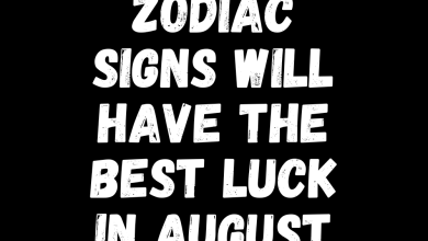 These 2 Zodiac Signs Will Have The Best Luck In August 2024