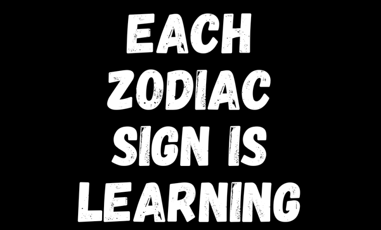 What Each Zodiac Sign Is Learning In August