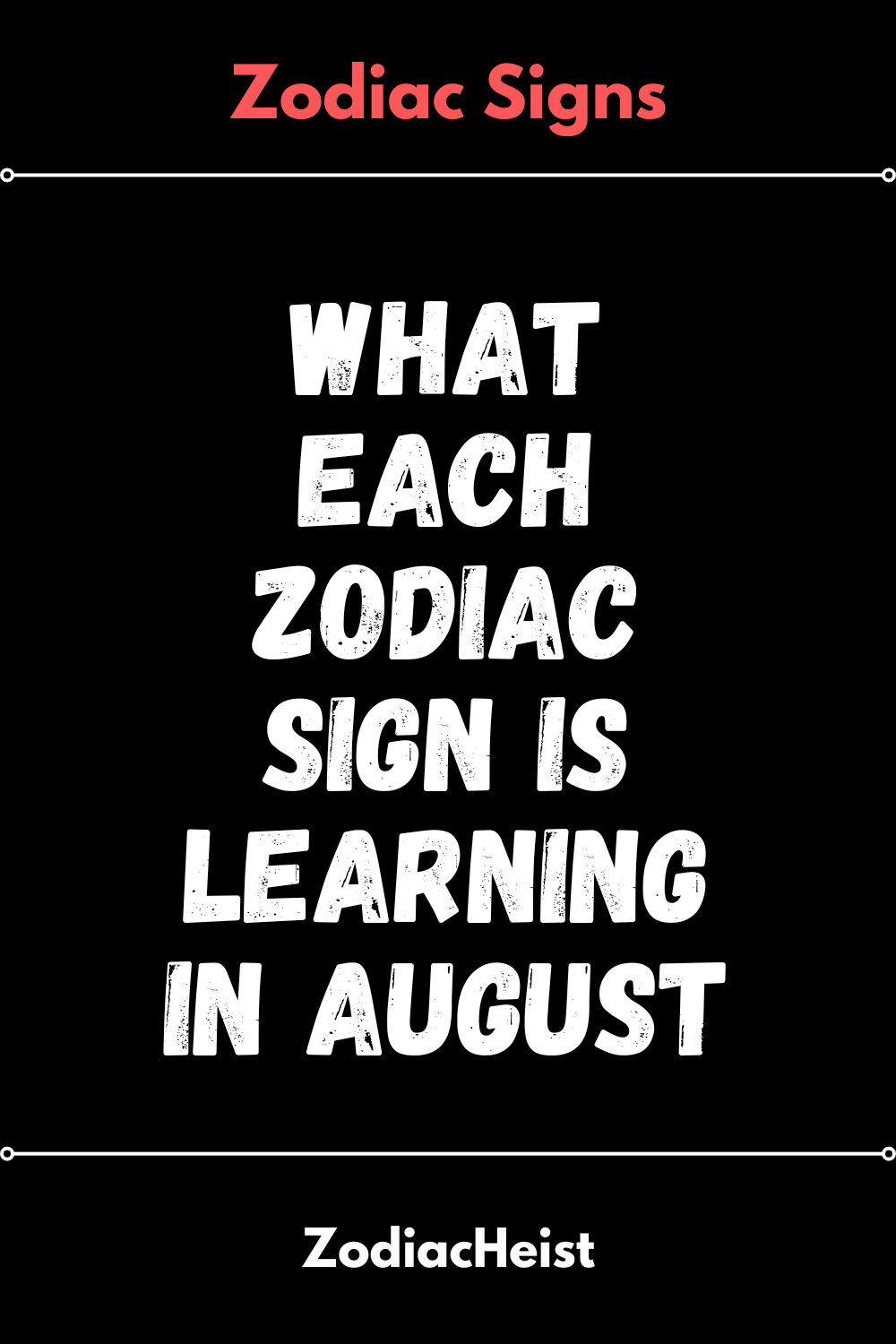 What Each Zodiac Sign Is Learning In August