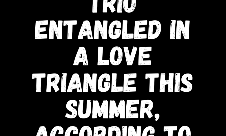 The Zodiac Trio Entangled In A Love Triangle This Summer, According To Tarot