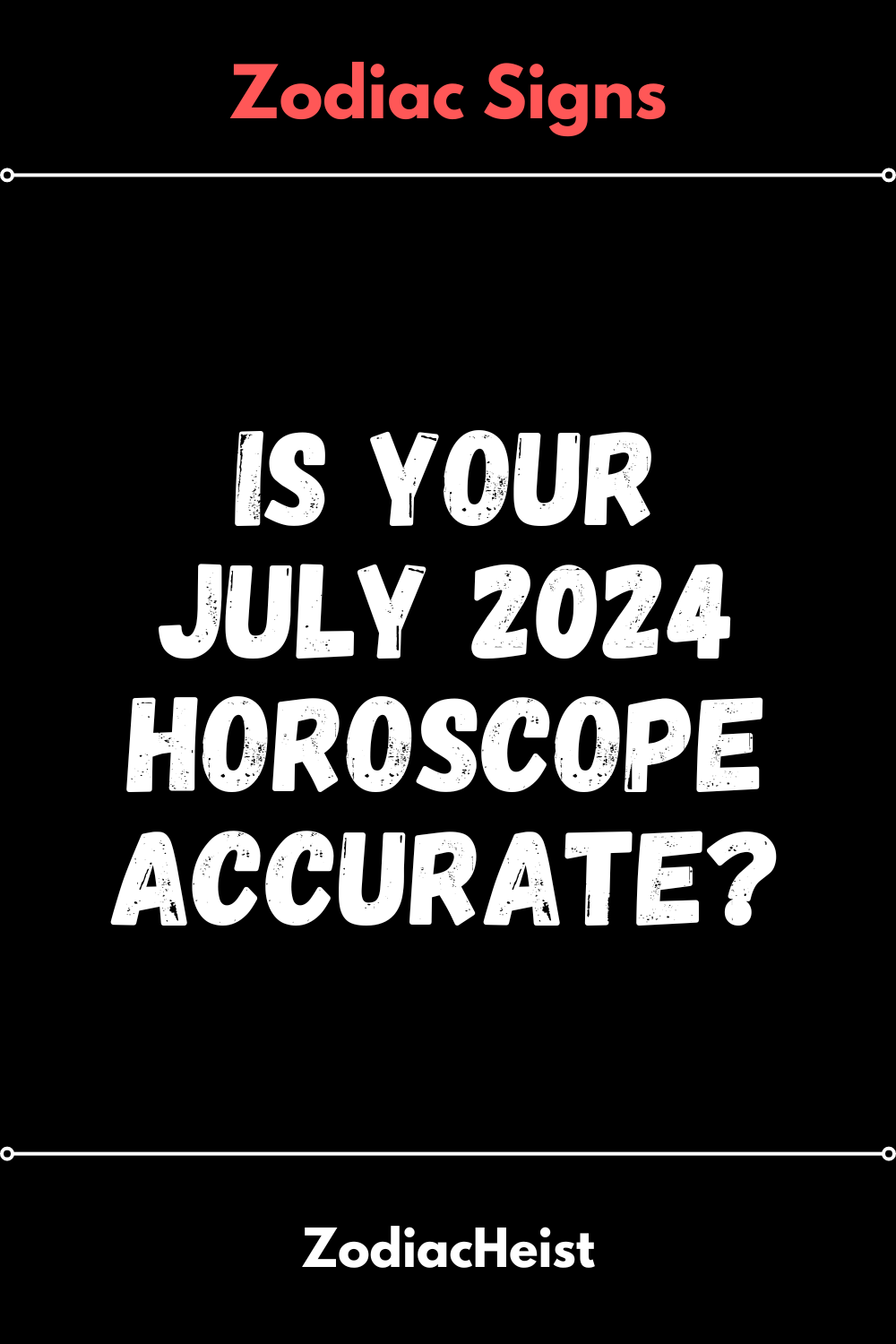 Is Your July 2024 Horoscope Accurate?