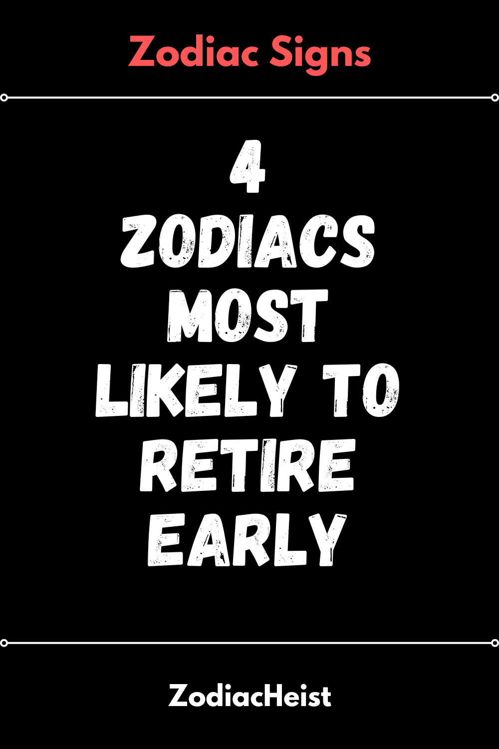 4 Zodiacs Most Likely To Retire Early