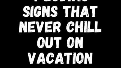 4 Zodiac Signs That Never Chill Out On Vacation