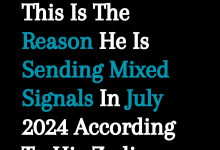 This Is The Reason He Is Sending Mixed Signals In July 2024 According To His Zodiac Sign