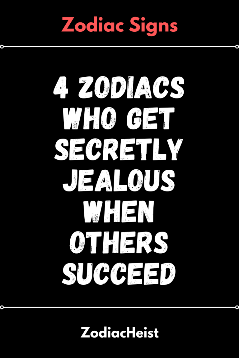 4 Zodiacs Who Get Secretly Jealous When Others Succeed 4 Zodiacs Who Get Secretly Jealous When Others Succeed